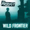 Pochette The Prodigy - Wild Frontier (Original Mix) The Prodigy - Wild Frontier (Original Mix)