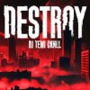 Pochette DJ Tewi CKИLL - Destroy DJ Tewi CKИLL - Destroy