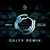 Pochette Break - Don't You Ever Stop (Calyx Remix) Break - Don't You Ever Stop (Calyx Remix)