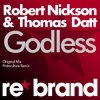 Pochette Robert Nickson & Thomas Datt - Godless (Protoculture Remix) Robert Nickson & Thomas Datt - Godless (Protoculture Remix)