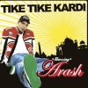 Pochette Arash - Tike Tike Kardi (Extended) Arash - Tike Tike Kardi (Extended)