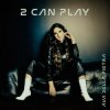 Pochette Ava Della Pietra - 2 can play Ava Della Pietra - 2 can play