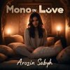 Pochette Arozin Sabyh - Mono In Love Arozin Sabyh - Mono In Love