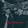 Pochette iilliaa & sadagain - I need your kiss (iilliaa version) iilliaa & sadagain - I need your kiss (iilliaa version)