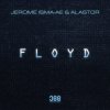 Pochette Jerome Isma-Ae & Alastor - Floyd Jerome Isma-Ae & Alastor - Floyd