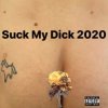 Pochette Little Big - Suck My Dick 2020 Little Big - Suck My Dick 2020