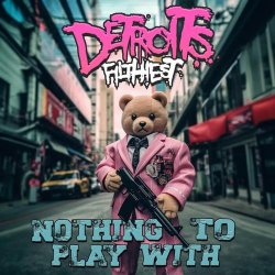 Pochette Detroits Filthiest - Nothing To Play With
