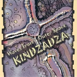 Pochette Kindzadza - Furiya Kruchiya