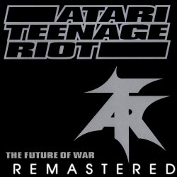 Pochette Atari Teenage Riot - Deutschland Has Gotta Die!