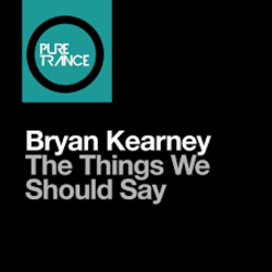 Pochette Bryan Kearney - The Things We Should Say (Original Mix)