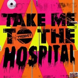Pochette The Prodigy - Take Me To The Hospital (Sub Focus Remix)