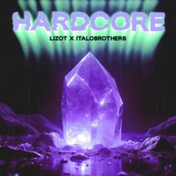 Pochette LIZOT & ItaloBrothers - HARDCORE