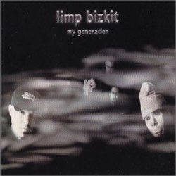 Pochette Limp Bizkit - My Generation (Radio Edit)