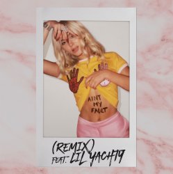 Pochette Zara Larsson - Ain't My Fault (Remix) [feat. Lil Yachty]