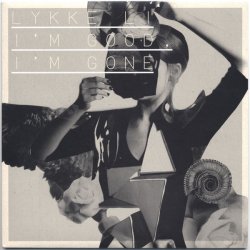 Pochette Lykke Li - I'm Good, I'm Gone (Metronomy Remix)