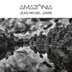 Pochette Jean Michel Jarre - 01 - Amazônia, Pt. 4
