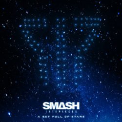 Pochette Smash Into Pieces - A Sky Full of Stars