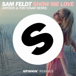 Pochette Sam Feldt - Show Me Love (Kryder & Tom Staar Remix)
