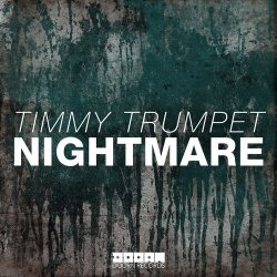 Pochette Timmy Trumpet - Nightmare (Original Mix)