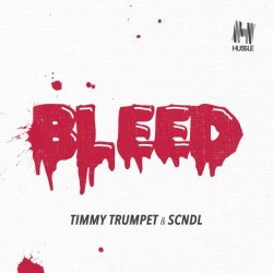 Pochette Timmy Trumpet & SCNDL - Bleed