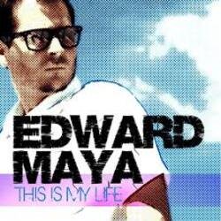 Pochette Edward Maya - This is my life (radio edit)