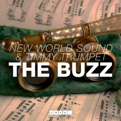 Pochette New World Sound & Timmy Trumpet - The Buzz (Original Mix)