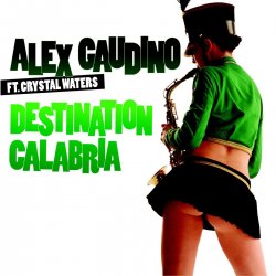 Pochette Alex Gaudino - Destination Calabria