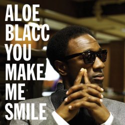 Pochette Aloe Blacc - You Make Me Smile (Pickster One Rmx)