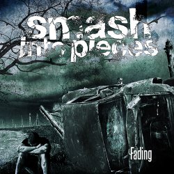 Pochette Smash Into Pieces - Fading (Single Version)