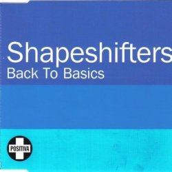 Pochette Shapeshifters - Back To Basics (Radio Edit)
