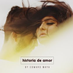Pochette Edward Maya - Historia de Amor (Radio Version)