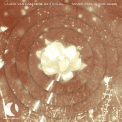 Pochette Laura van Dam & Dan Soleil - Never Feel Alone Again