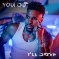 Pochette Jason Derulo - You DJ, I'll Drive