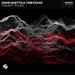 Pochette David Guetta & Tom Staar - This Ain't Techno