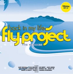 Pochette Fly Project - Back In My Life (Alex Nocera & Luca Belloni Remix)