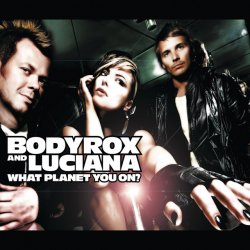 Pochette Bodyrox feat. Luciana - What Planet Youre On (Deadmau5 Vocal Mix)