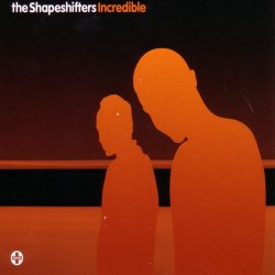 Pochette Shapeshifters - Incredible (Radio Edit)