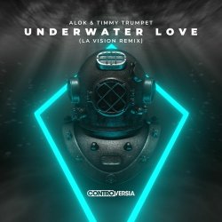 Pochette Alok, Timmy Trumpet - Underwater Love (LA Vision Remix)