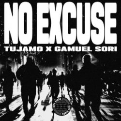 Pochette Tujamo & Gamuel Sori - No Excuse