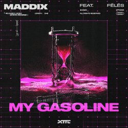 Pochette Maddix Feat. Fēlēs - My Gasoline