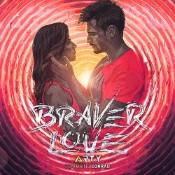 Pochette Arty feat. Conrad Sewell - Braver Love (Original Mix)