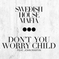 Pochette Swedish House Mafia feat. John Martin - Don't You Worry Child (Extended Mix)