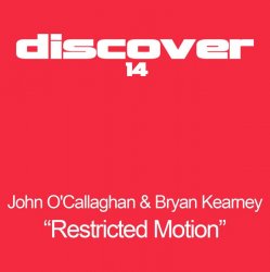 Pochette John O'Callaghan And Bryan Kearney - Restricted Motion (Original Mix)
