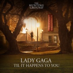 Pochette Lady Gaga - Til It Happens To You