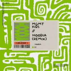 Pochette MGMT - Kids (Hoodia Remix)