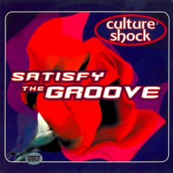 Pochette Culture Shock - Satisfy The Groove (Original Mix)