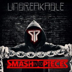 Pochette Smash Into Pieces - Unbreakable