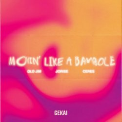 Pochette Old Jim & Jorise & CERES - Movin' Like A Bambole