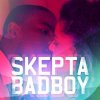 Skepta - Bad Boy (Main Mix)