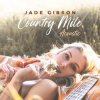 Pochette Jade Gibson - Country Mile (Acoustic) Jade Gibson - Country Mile (Acoustic)